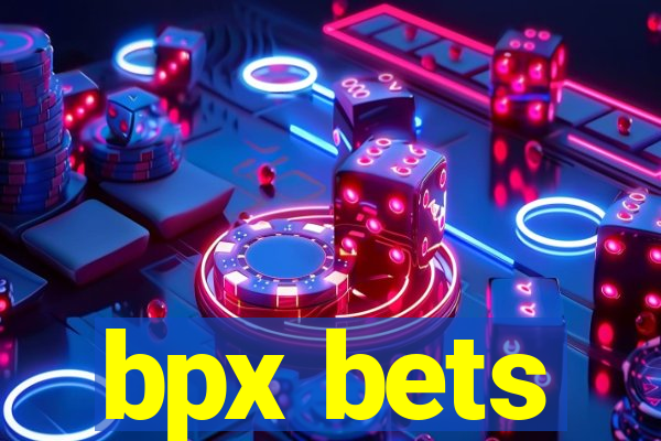 bpx bets